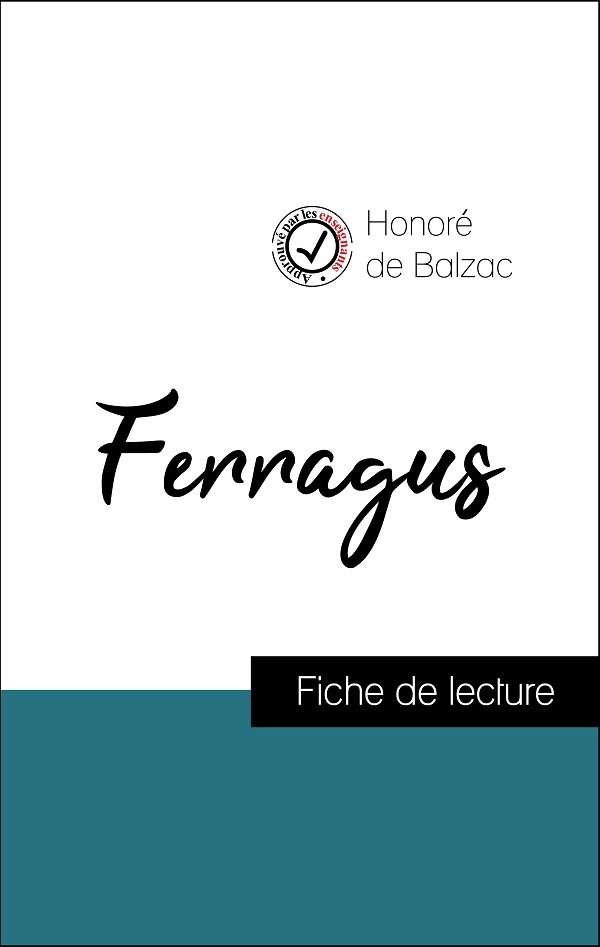 fiche de lecture, analyse littéraire et résumé ferragus de balzac
