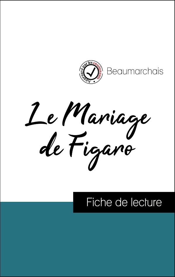 fiche de lecture, analyse littéraire, résumé le mariage de figaro de beaumarchais