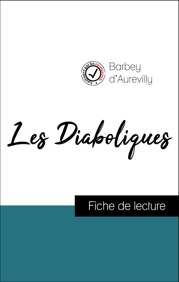 fiche de lecture, analyse littéraire et résumé les diaboliques de barbey d'aurevilly