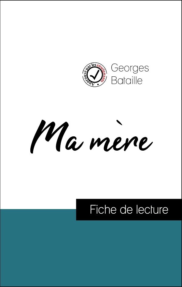 fiche de lecture, analyse littéraire et résumé ma mère de georges bataille