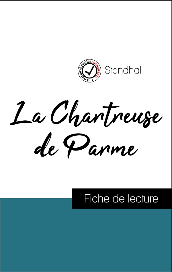 Fiche de lecture - La Chartreuse de Parme - Fichedelecture.fr