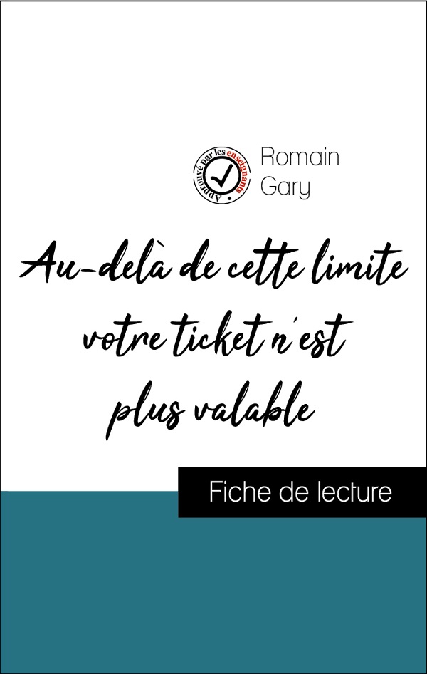 image couverture fiche de lecture Au-delà de cette limite votre ticket n'est plus valable de romain gary